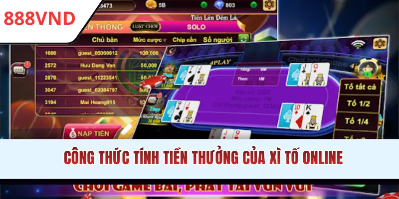 Công thức tính tiền thưởng của Xì Tố online
